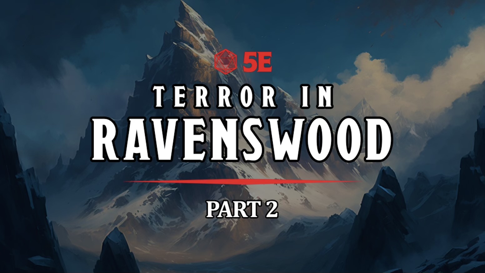 Terror in Ravenswood 5E Adventure - Part 2