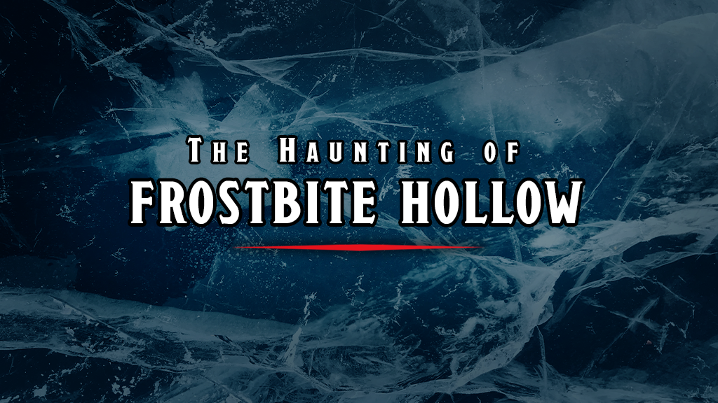 The Haunting of Frostbite Hollow 5e Adventure