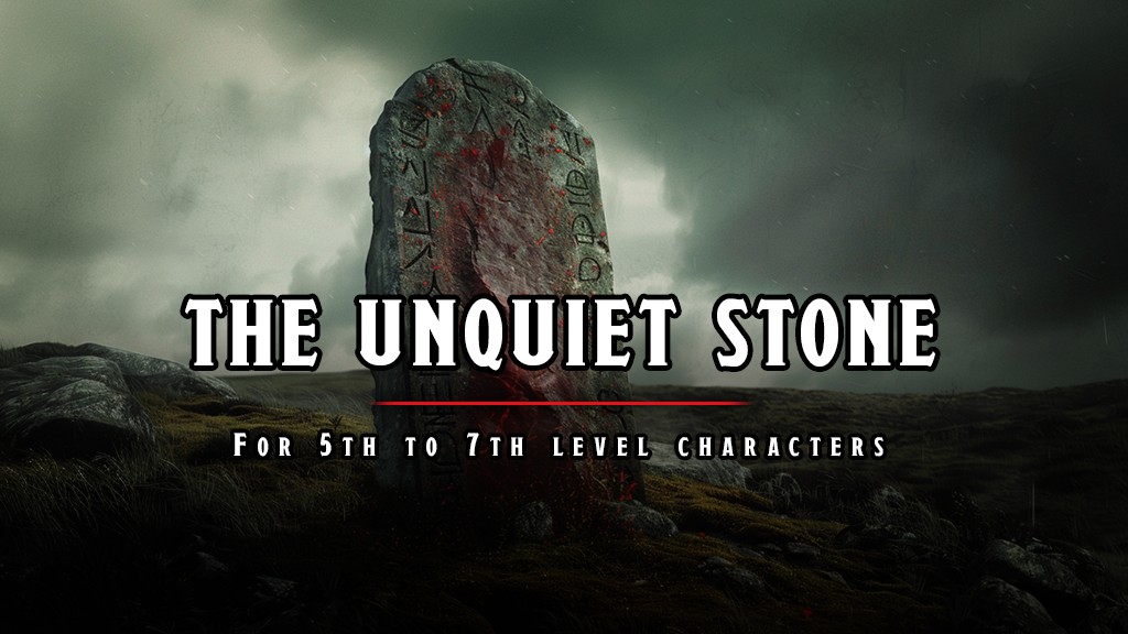 The Unquiet Stone 5E Adventure