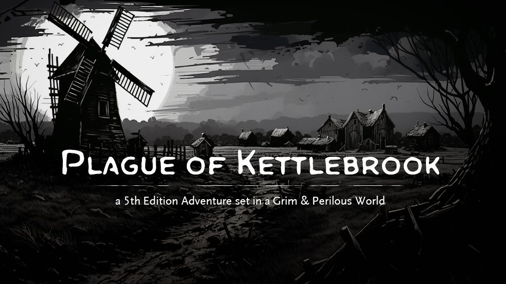 Plague of Kettlebrook 5E