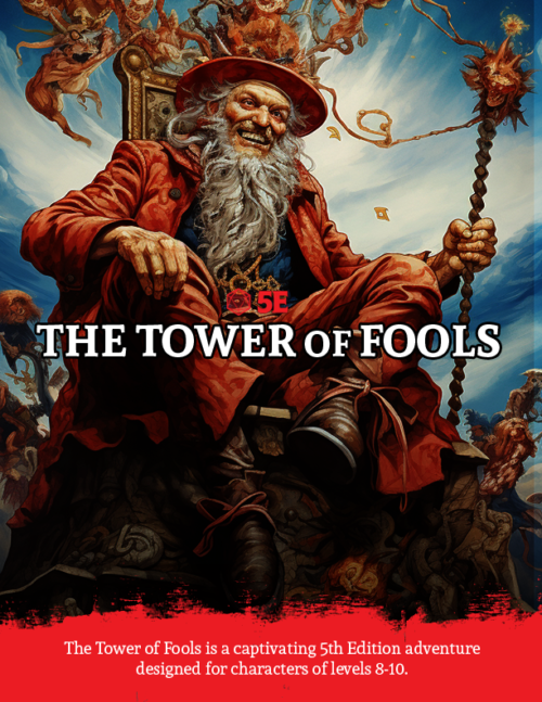 The Tower of Fools 5E - Adventure for Levels 8-10